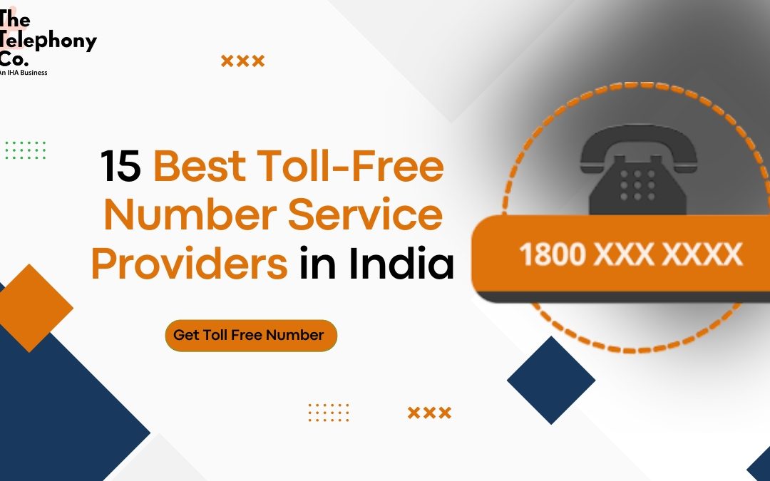 15 Best Toll-Free Number Service Providers in India