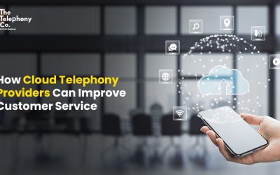 How Cloud Telephony Providers Can Improve Customer Service