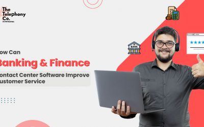 How Can Banking and Finance Contact Center Software Improve Customer Service