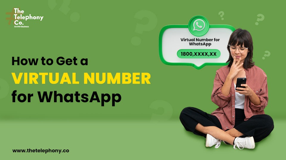 How to Get a Virtual Number for WhatsApp? Top 6 Best Providers in 2025