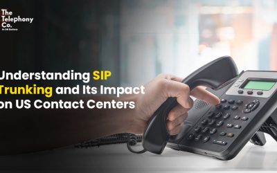 Understanding SIP Trunking and Its Impact on US Contact Centers