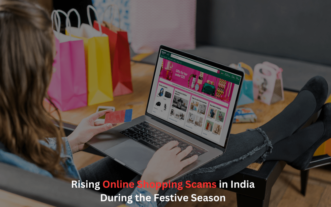 Rising Online Shopping Scams in India During the Festive Season