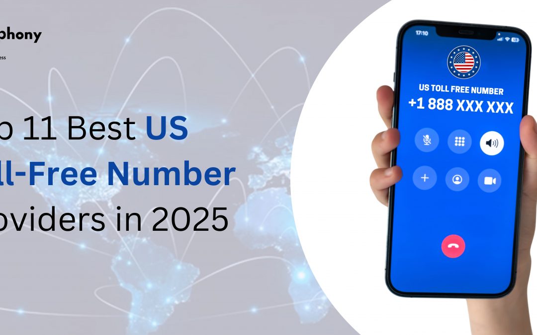 Top 11 Best US Toll Free Number Providers in 2025