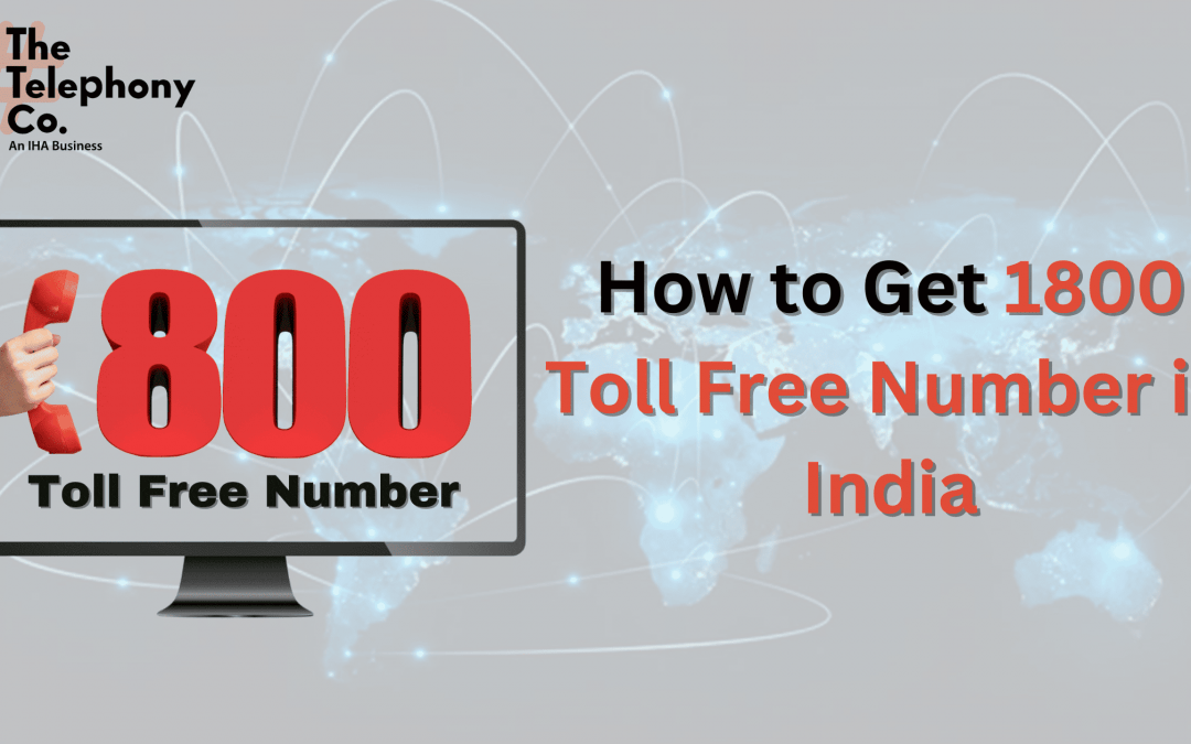 How to Get 1800 Toll Free Number in India